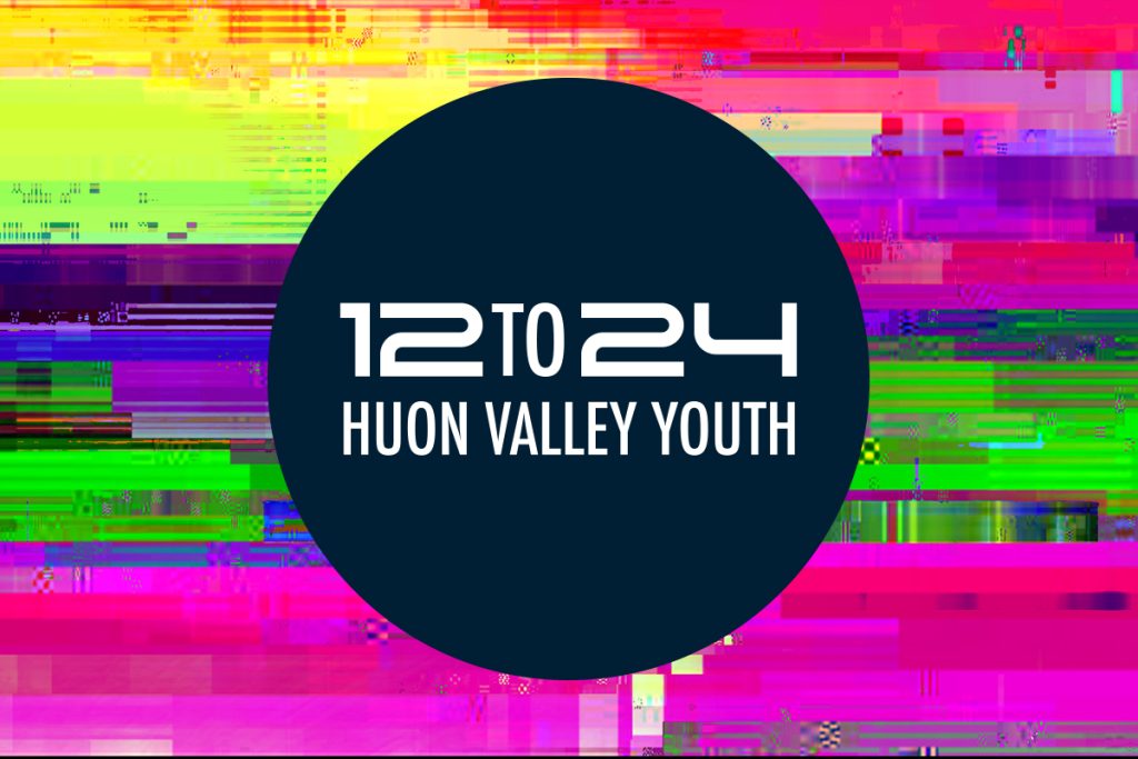 A dark circle with the text 12 TO 24 HUON VALLEY YOUTH is centered on a vibrant, glitchy background of overlapping neon colors including pink, yellow, and green.