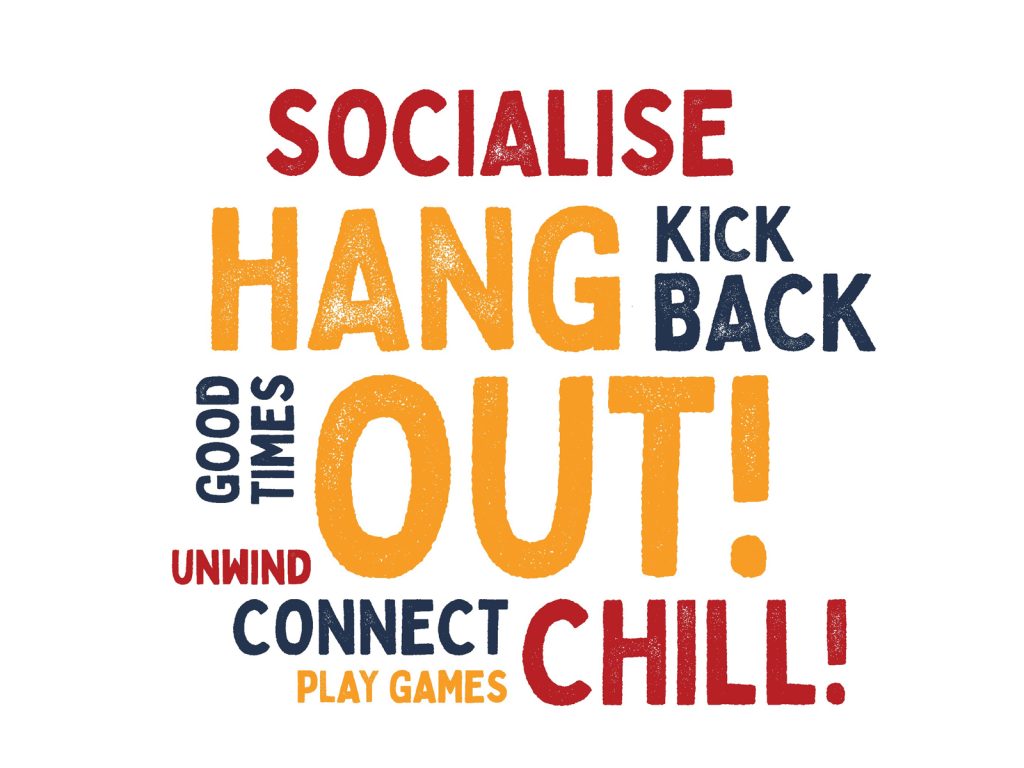 Word cloud with Socialise, Hang Out, Kick Back, Good Times, Unwind, Connect, Play Games, and Chill in various colors and sizes.