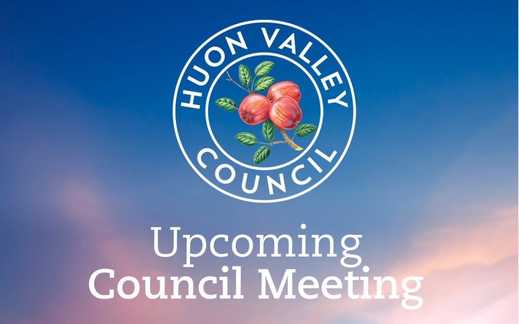 Logo of Huon Valley Council with peaches and leaves, overlaid on a sky background with the text Upcoming Council Meeting underneath.
