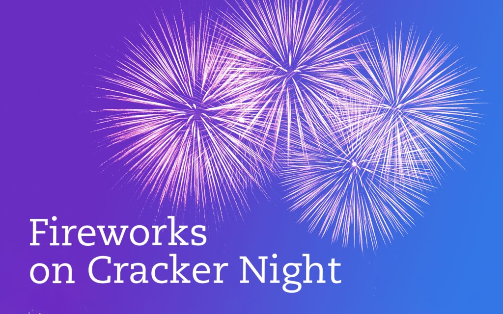 Fireworks explode in bright patterns against a blue gradient sky. White text on the left reads Fireworks on Cracker Night.