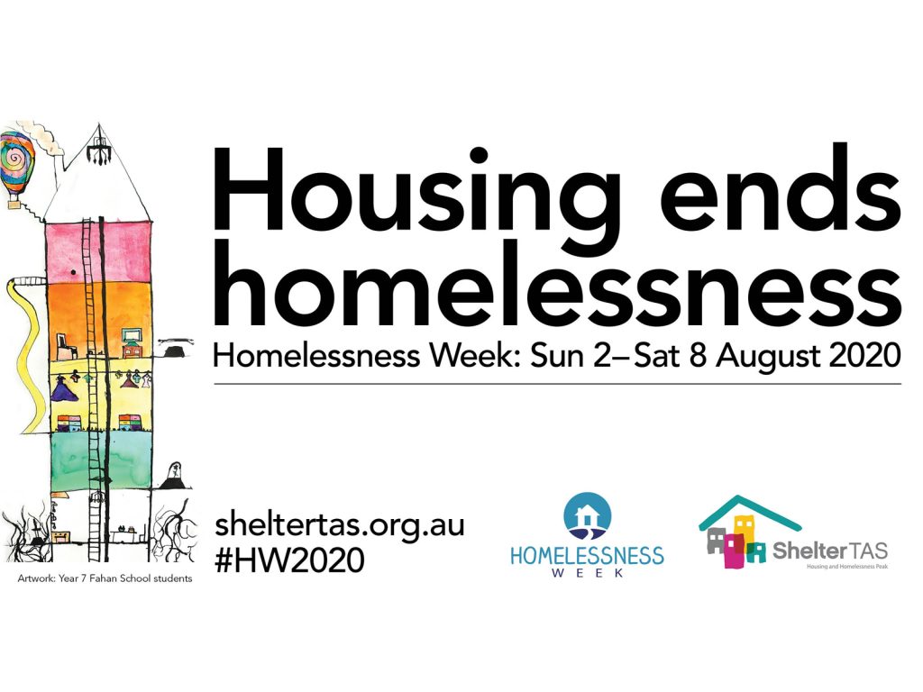 Illustrated poster for Homelessness Week 2020, featuring a building with colorful floors on the left. Text reads: Housing ends homelessness. Homelessness Week: Sun 2–Sat 8 August 2020. Includes URLs and logos for Shelter TAS and Homelessness Week.