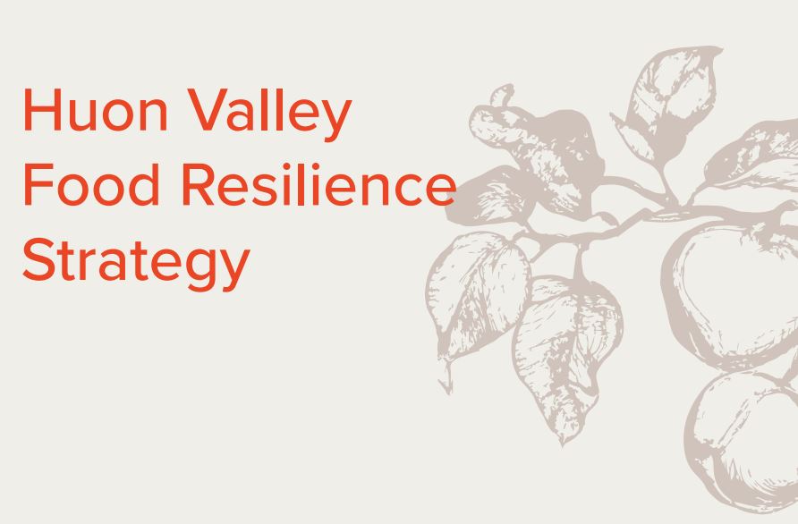 Text reads Huon Valley Food Resilience Strategy in red on a light background with a grayscale drawing of fruit branches on the right.