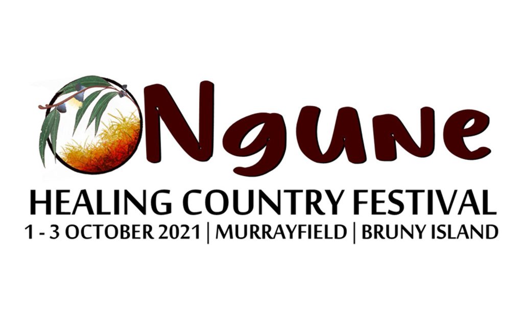 Logo for the Ngune Healing Country Festival. It features a stylized leaf and sun design above the festival name, with details: 1 - 3 October 2021 | Murrayfield | Bruny Island.