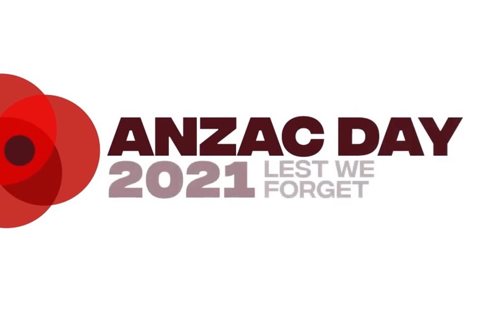 The image features a design commemorating ANZAC Day 2021. It includes the text ANZAC DAY 2021 LEST WE FORGET with a stylized red poppy on the left. The background is plain white.
