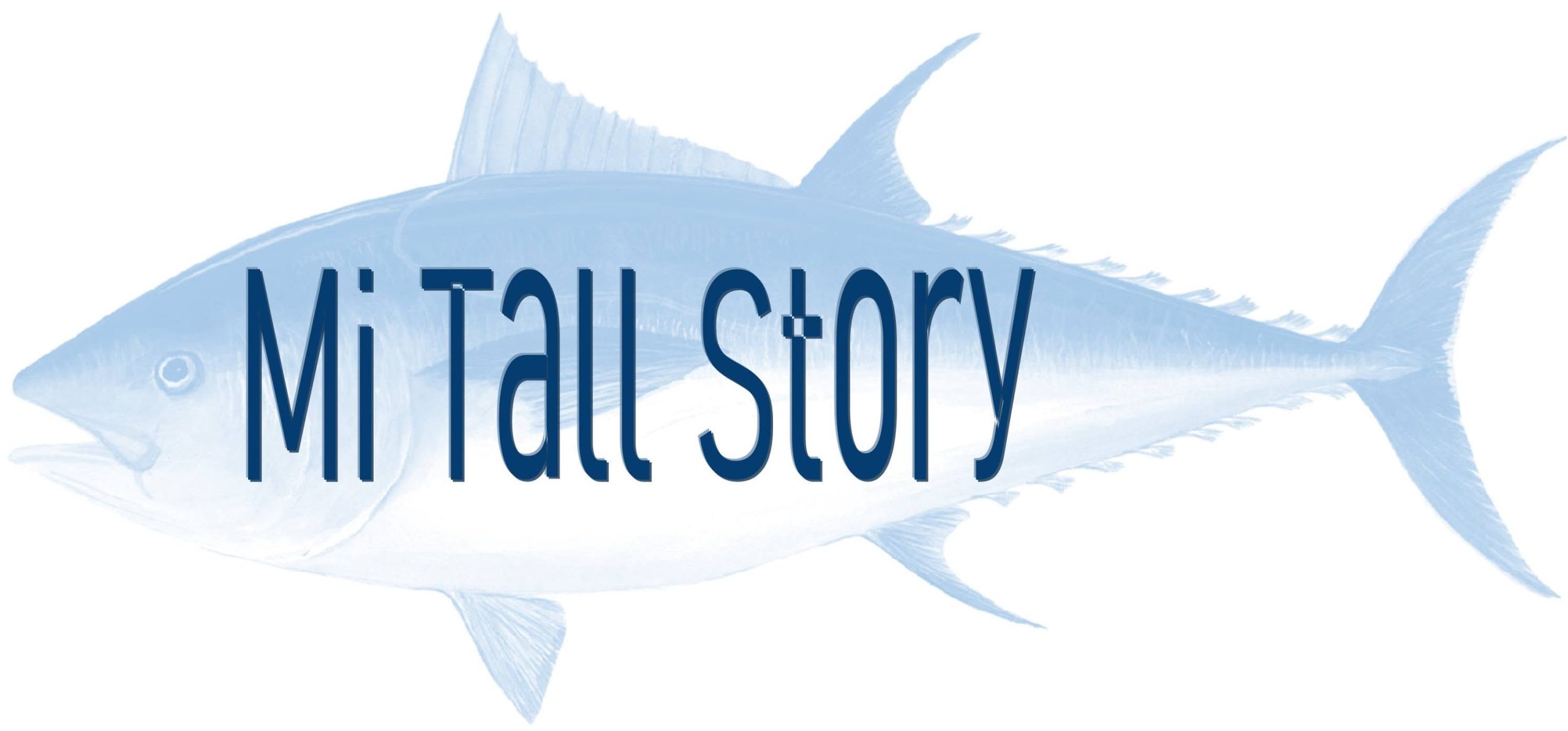 A blue tuna fish illustration with the words Mi Tall Story in large, blue text overlaid on its body.