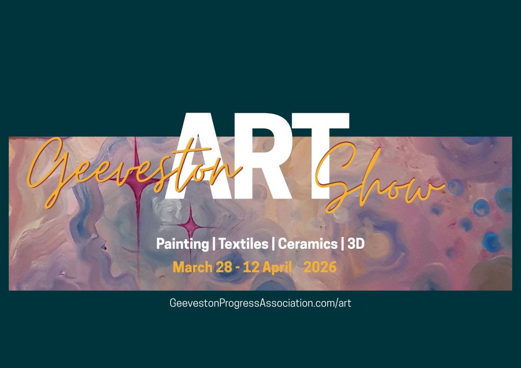 Banner for the Geeveston Art Show 2026, featuring colorful abstract art in the background. Text: Painting | Textiles | Ceramics | 3D, March 28 - 12 April 2026 and a website link.