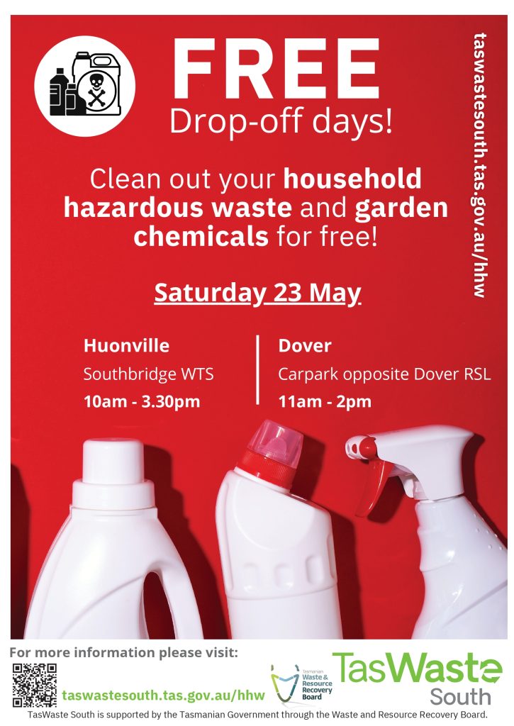 A promotional poster for a free drop-off event for household hazardous waste and garden chemicals, with images of spray and detergent bottles and event details for Huonville and Dover on Saturday, 23 May.
