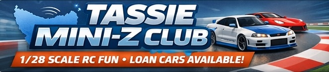 Banner for Tassie Mini-Z Club featuring two racing RC cars on a track, with text: 1/28 Scale RC Fun • Loan Cars Available! on a blue background with a map outline.