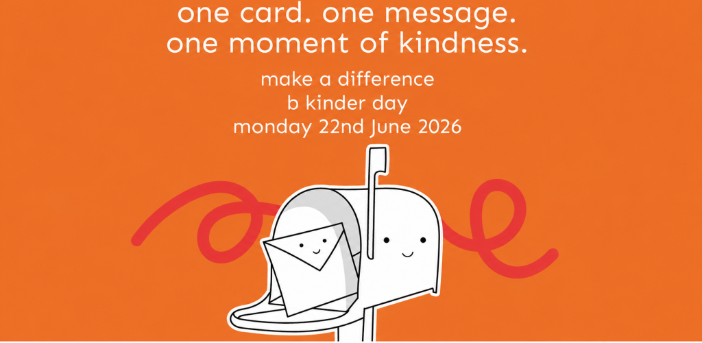 An illustration of a smiling mailbox with an envelope, promoting b kinder day on Monday, 22nd June 2026, with the message: one card. one message. one moment of kindness. and website details.