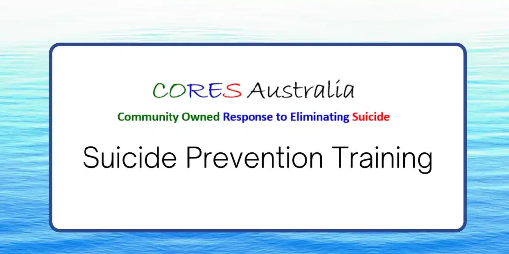 CORES Australia suicide prevention training logo, featuring colorful text and the tagline Community Owned Response to Eliminating Suicide on a blue water-themed background.