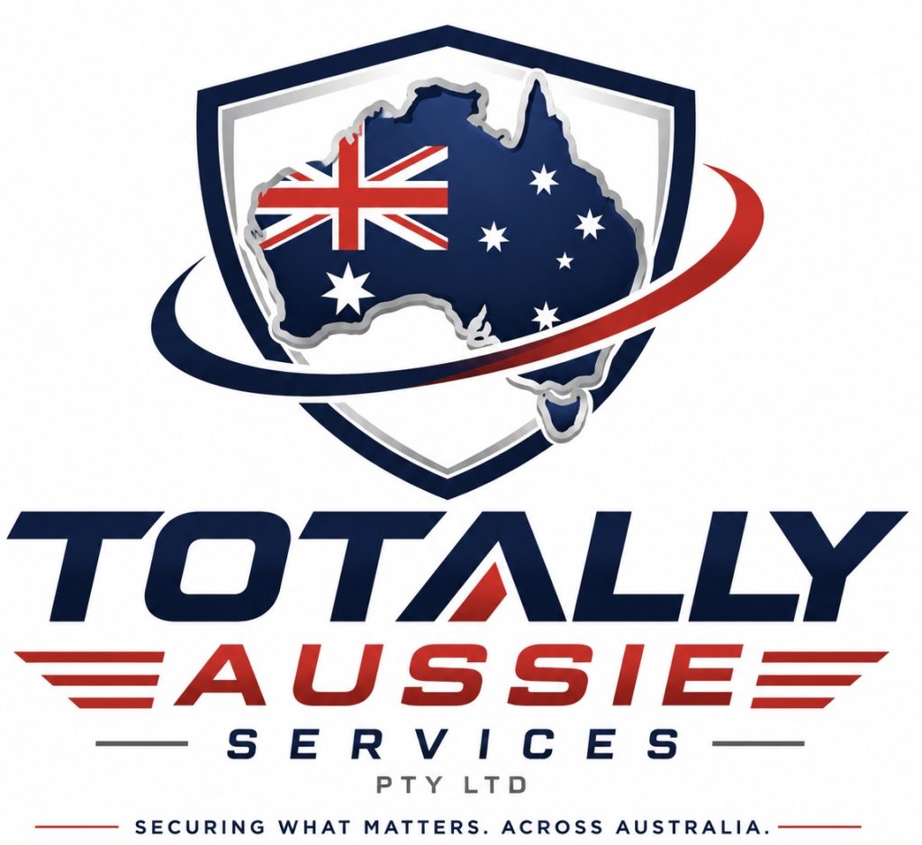 Logo with a shield showing Australia and the Australian flag, reading Totally Aussie Services Pty Ltd. Securing What Matters. Across Australia. in bold text below.