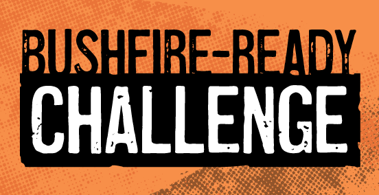 Text on an orange background reads: Bushfire-Ready Challenge. The word Challenge is bold and white, highlighted with a black rectangle.